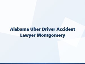 Alabama Rideshare Accident Lawyer in Montgomery