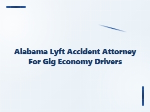 Alabama Lyft Accident Attorney for Rideshare Drivers