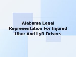 Alabama Legal Help for Injured Uber and Lyft Drivers